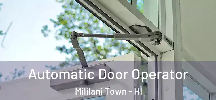  Automatic Door Operator Mililani Town - HI
