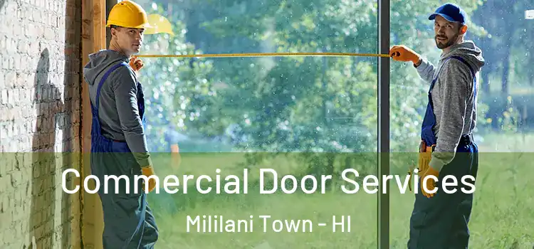  Commercial Door Services Mililani Town - HI