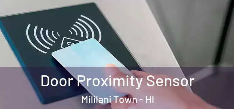  Door Proximity Sensor Mililani Town - HI