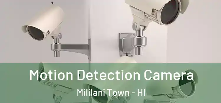  Motion Detection Camera Mililani Town - HI