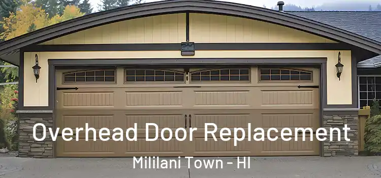  Overhead Door Replacement Mililani Town - HI