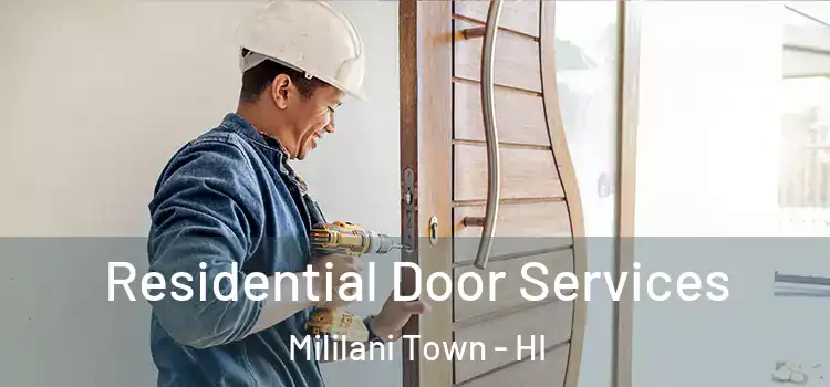  Residential Door Services Mililani Town - HI