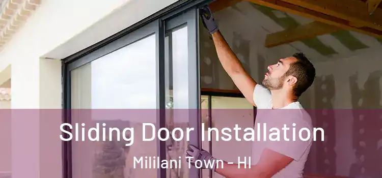  Sliding Door Installation Mililani Town - HI
