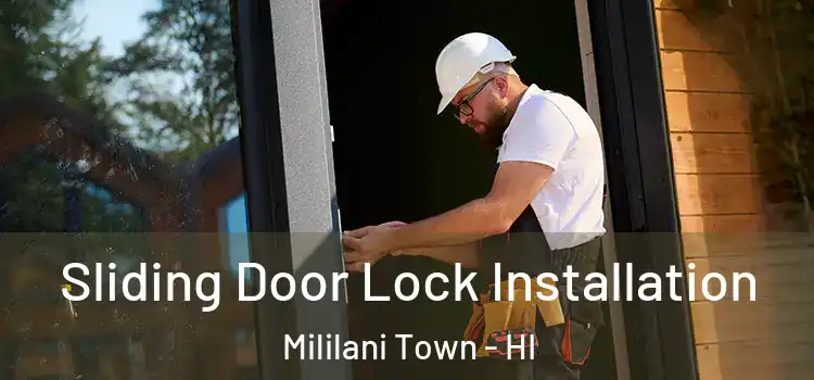  Sliding Door Lock Installation Mililani Town - HI