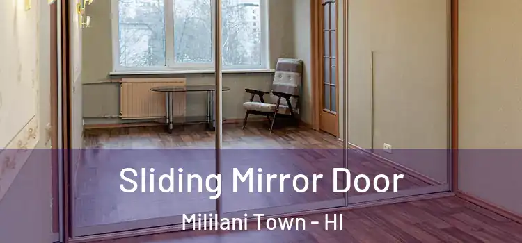  Sliding Mirror Door Mililani Town - HI